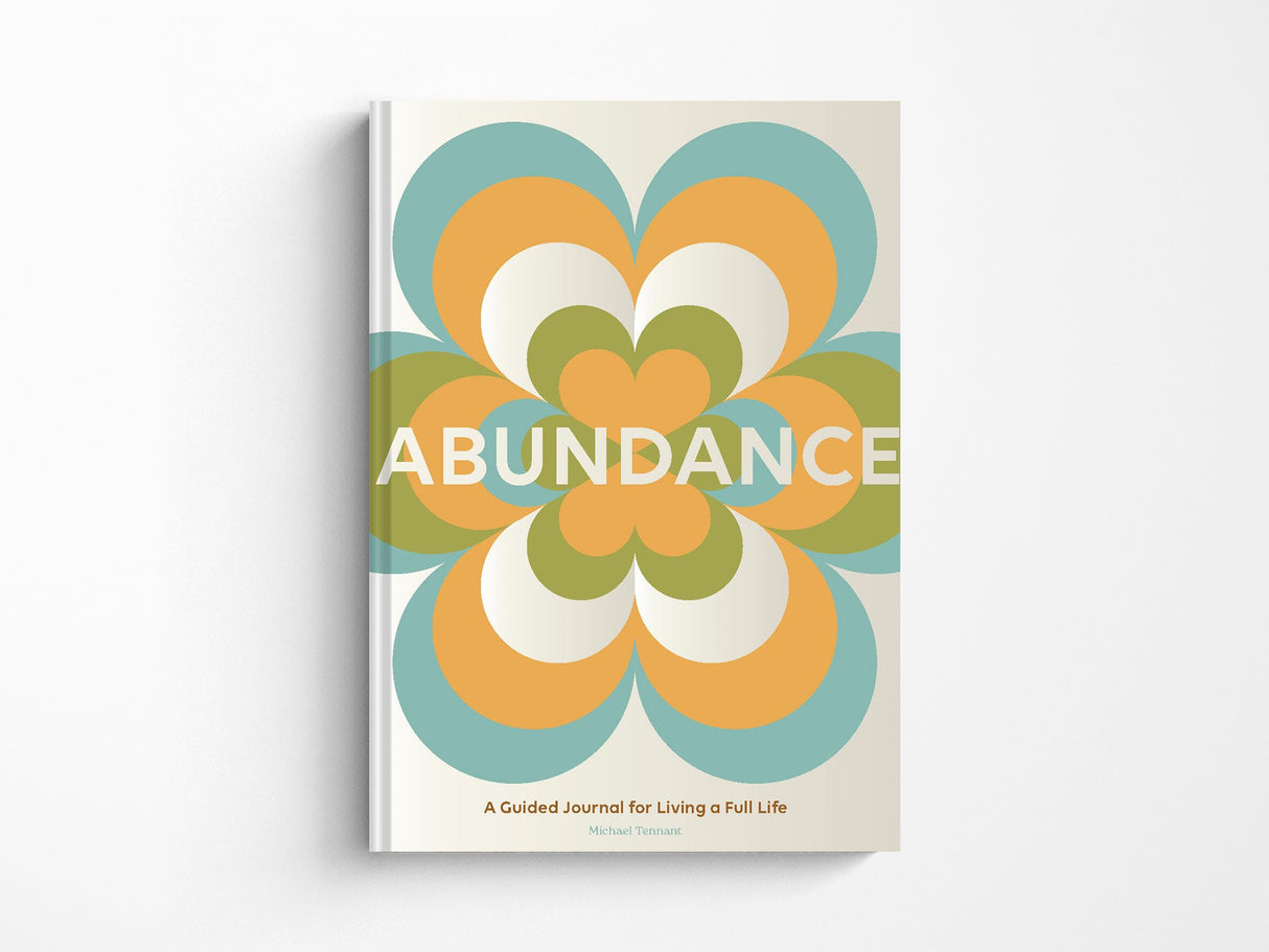 Abundance: A Guided Journal for Living a Full Life