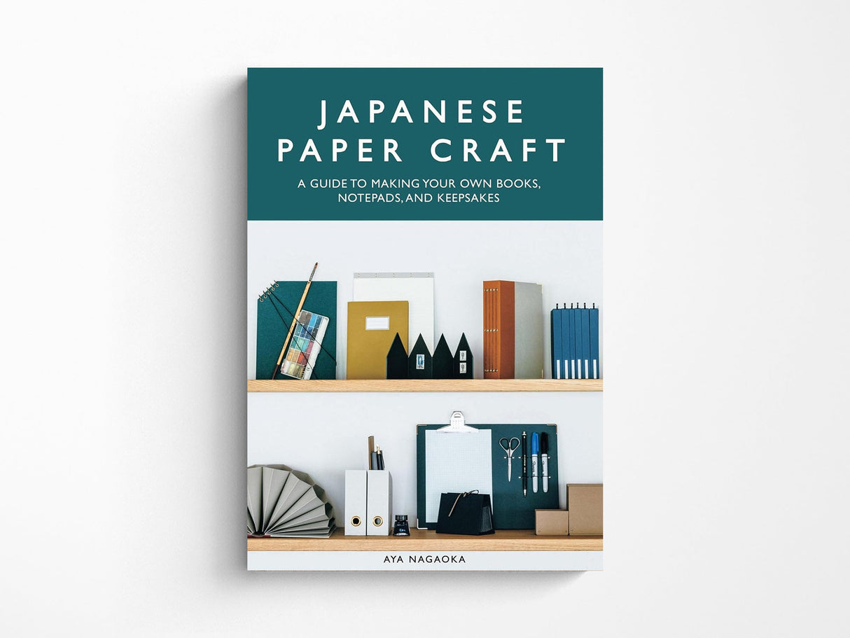 Japanese Paper Craft: A Guide to Making Your Own Books, Notepads, and Keepsakes