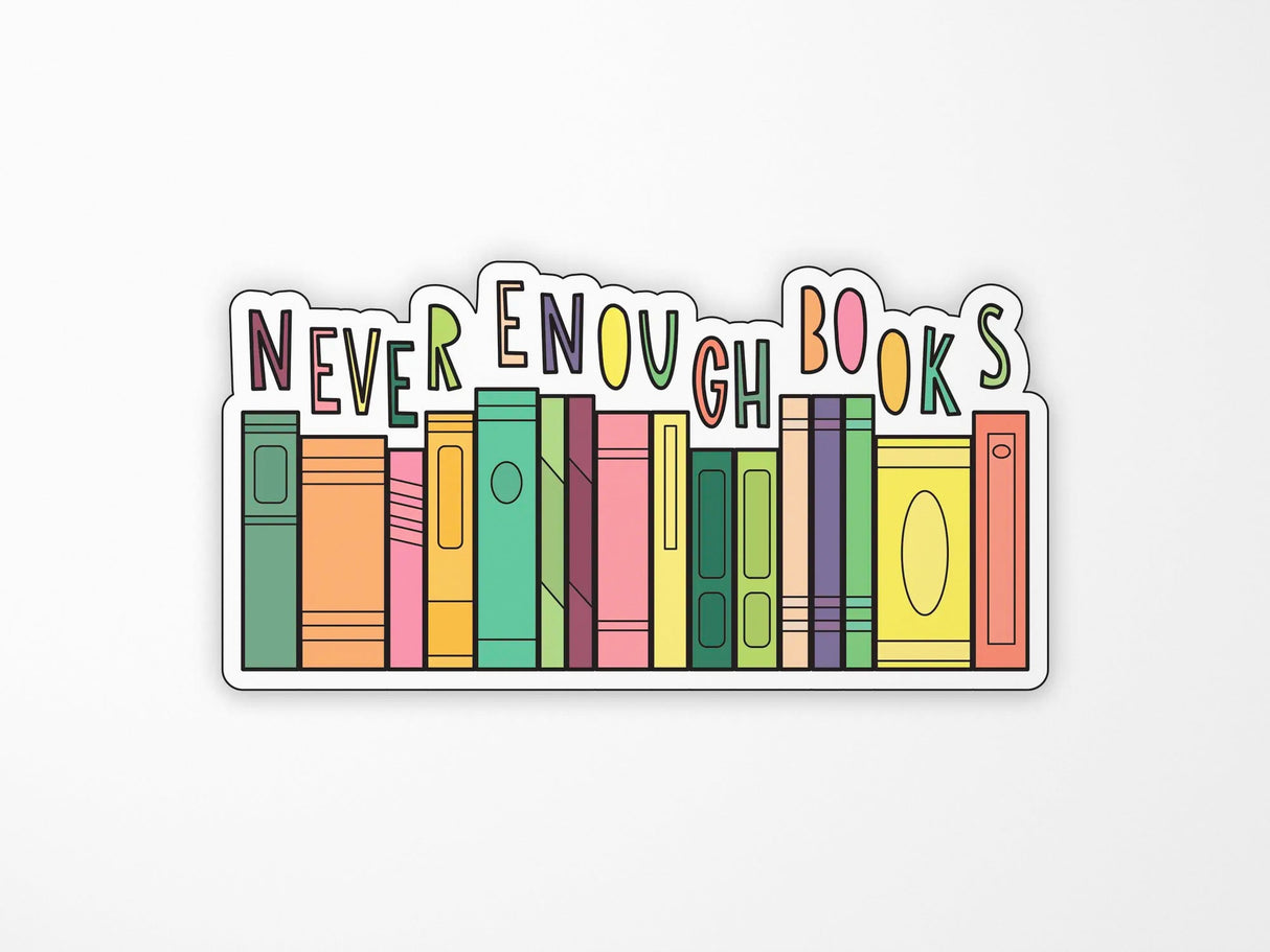 Never Enough Books Sticker