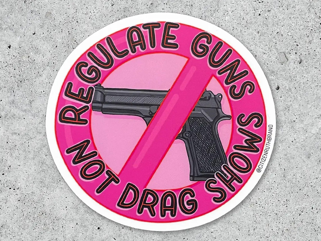 Regulate Guns Not Drag Vinyl Sticker