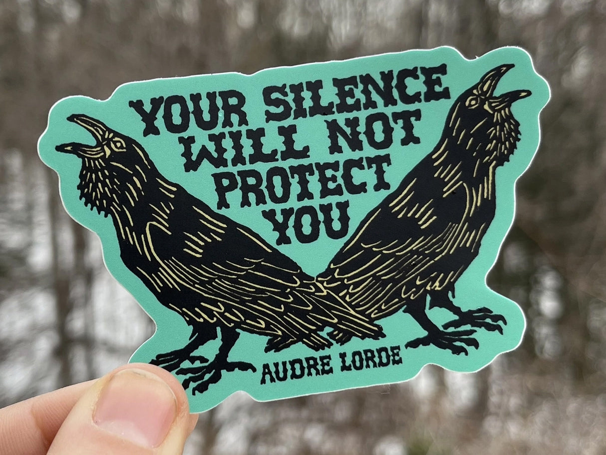 Your Silence Will Not Protect You Vinyl Sticker