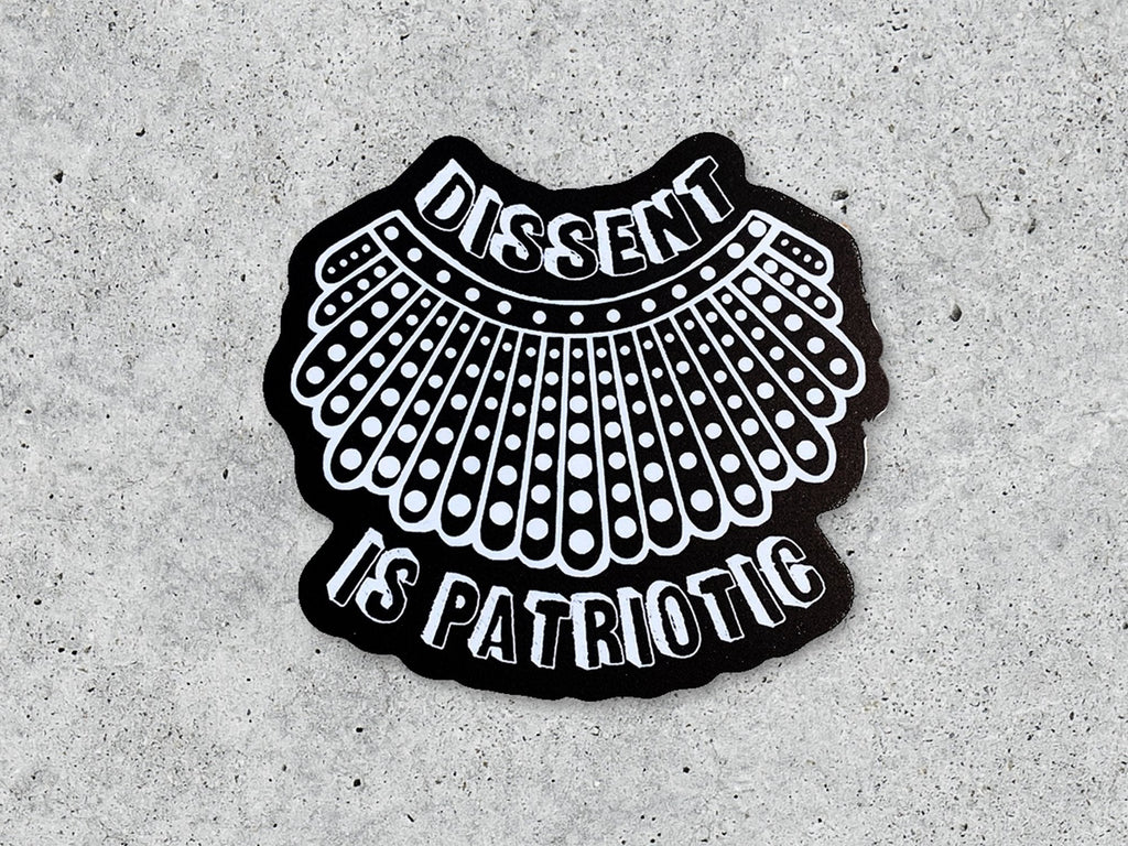 Dissent is Patriotic Sticker