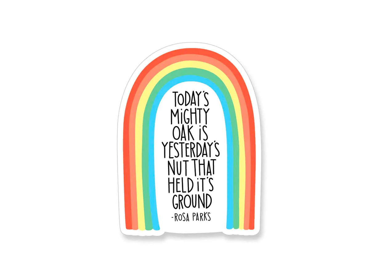 Rosa Parks Mighty Oak Quote Rainbow Sticker