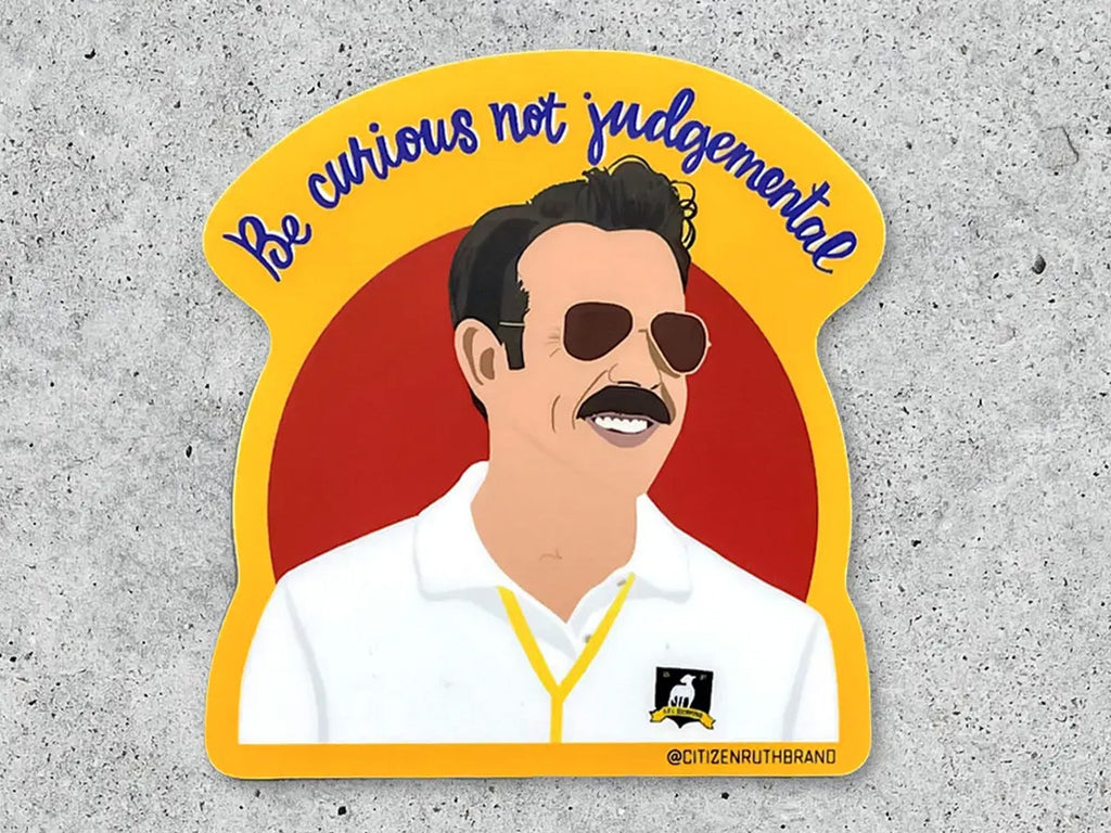 Ted Lasso Be Curious Vinyl Sticker