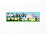 Rather Be Reading Snoopy Bumper Sticker