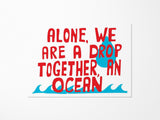 Alone We Are A Drop Together An Ocean Vinyl Sticker