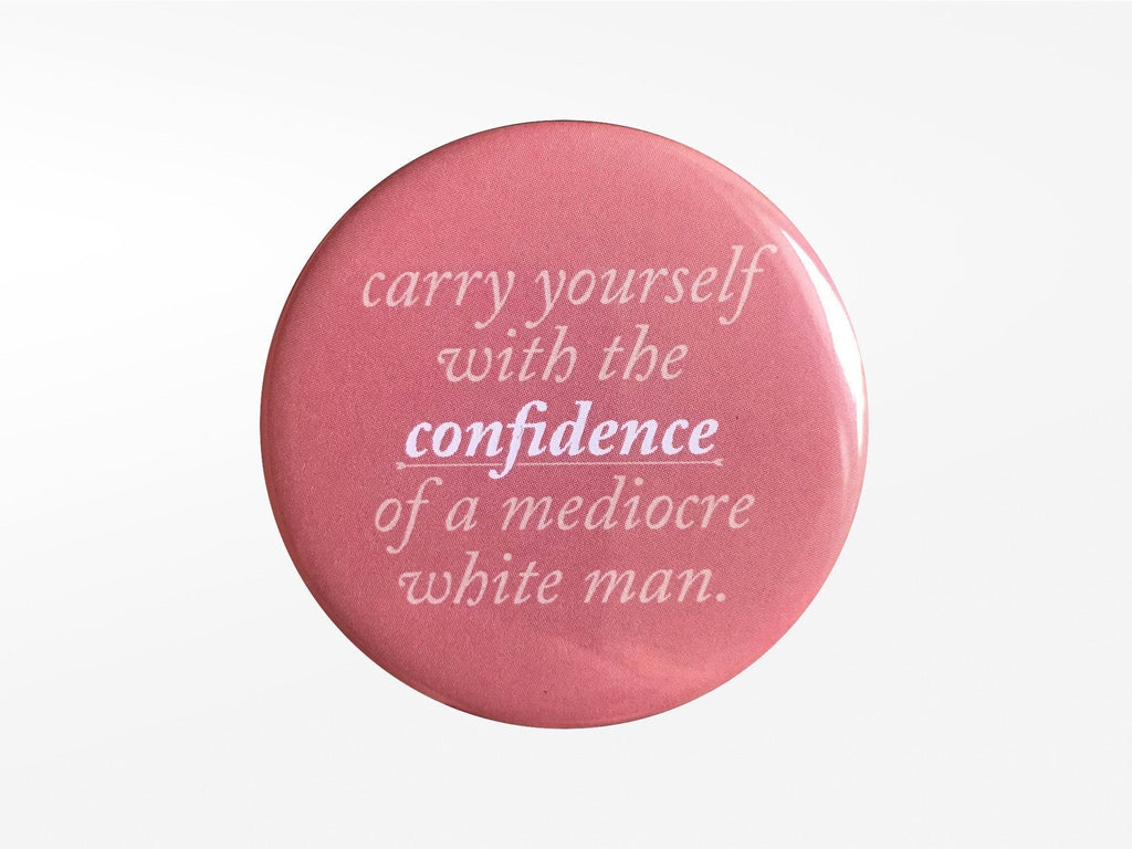 Carry Yourself Confidence Bottle Opener Magnet