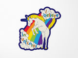 I Believe In Unicorns Vinyl Sticker
