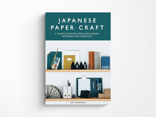 Japanese Paper Craft: A Guide to Making Your Own Books, Notepads