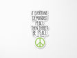 John Lennon Peace Quote Vinyl Sticker