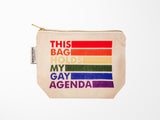 My Gay Agenda Zipper Pouch