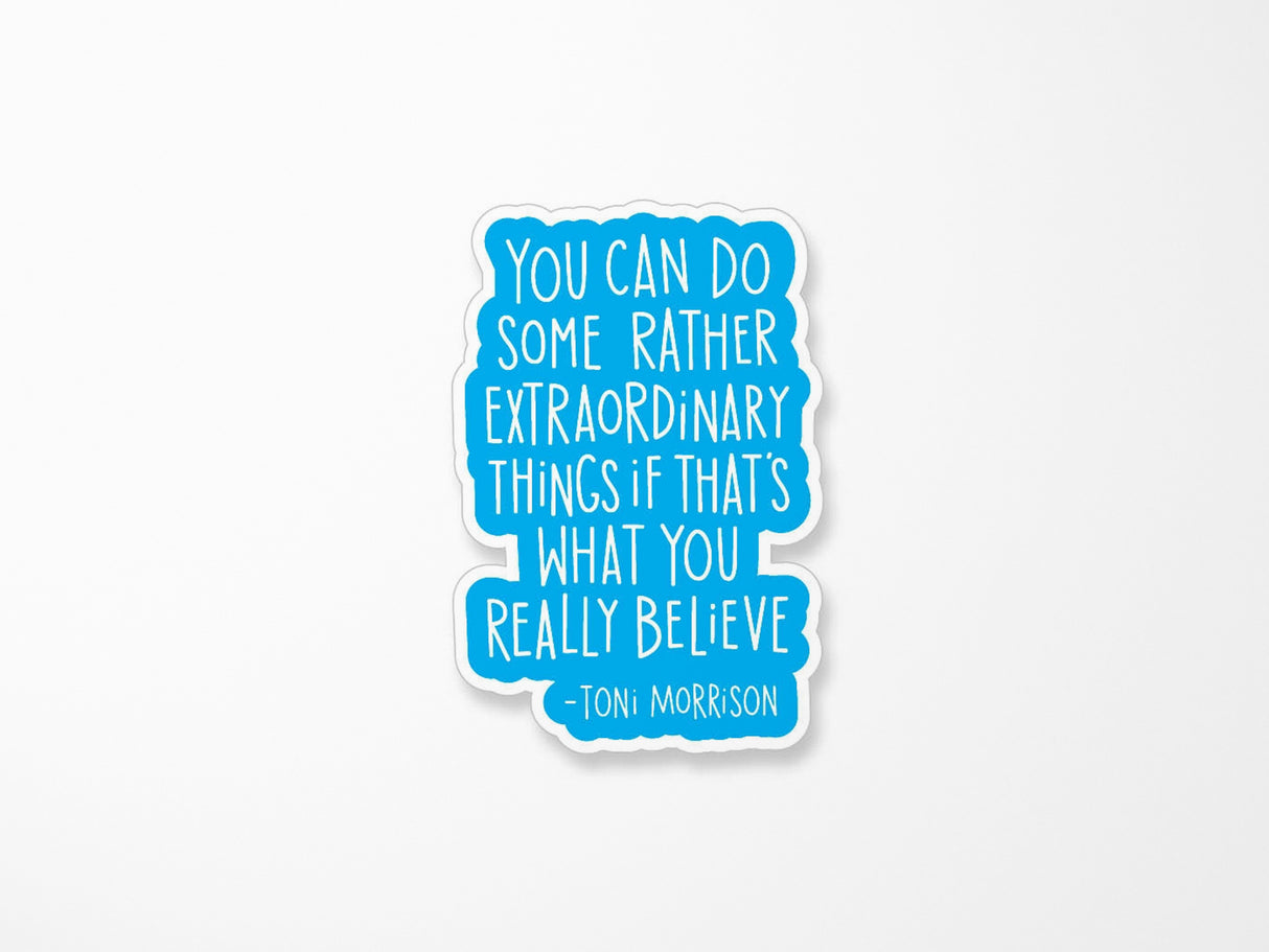 Toni Morrison Extraordinary Things Vinyl Sticker