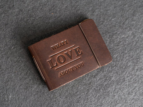 What I Love About You Leather Book
