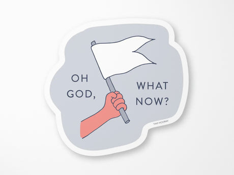 What Now Sticker