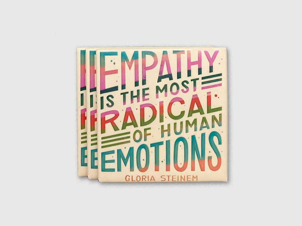Empathy is the Most Radical Emotion Magnet