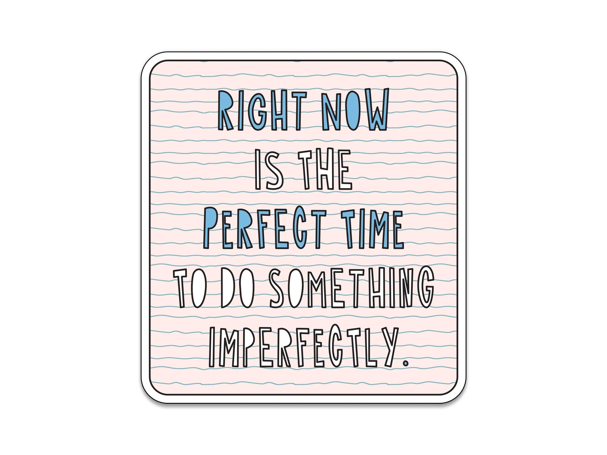 Imperfectly Perfect Sticker – Jenni Bick Custom Journals