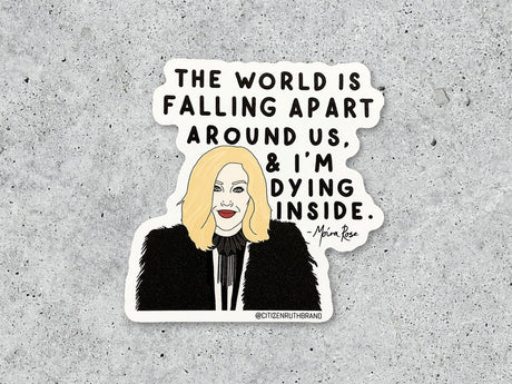Moira Rose World is Falling Apart Vinyl Sticker